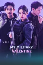 Nonton Drama My Military Valentine (2024) Sub Indo